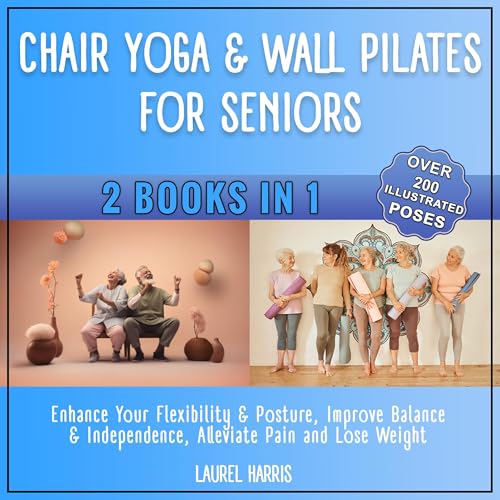 Chair Yoga and Wall Pilates for Seniors by Laurel Harris episode artwork