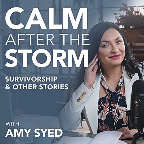 Calm after the storm: Survivorship and other stories, with Amy Syed Podcast Por Amy Syed arte de portada
