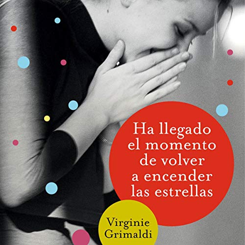 Cover art for Ha llegado el momento de volver a encender las estrellas