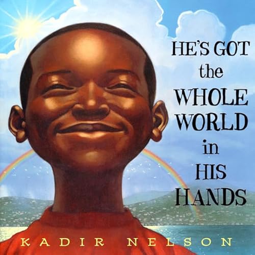 He's Got the Whole World in His Hands Audiolivro Por Kadir Nelson capa