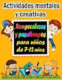  Actividades mentales y creativas: Rompecabezas y pasatiempos para niños de 7-12 años - Sudoku (4×4, 6×6, 9×9), Descifrar palabras, Laberintos, Tic tac toe, páginaspara colorear