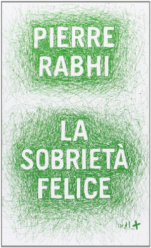 La sobrietà felice La sobrietà felice