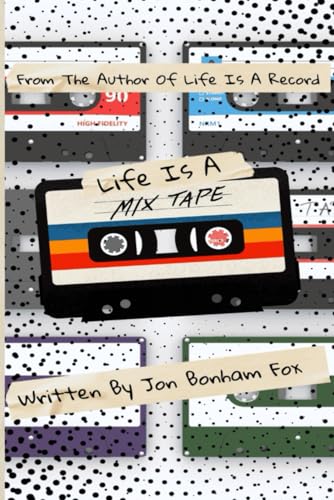 Life Is A Mixtape