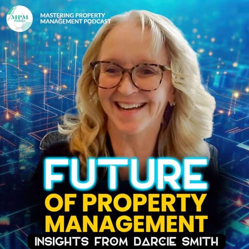 Couverture de Mastering Property Management with Darcie Smith | Episode 15