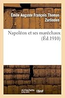 Napola(c)on Et Ses Mara(c)Chaux 2013501668 Book Cover