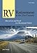 RV Retirement in the 21st Century: How to Live and Travel in a Recreational Vehicle