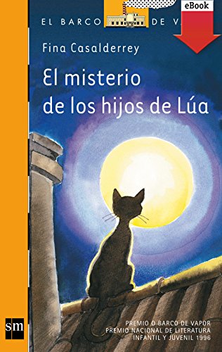 El misterio de los hijos de Lúa (El Barco de Vapor Naranja nº 103) (Spanish Edition)
