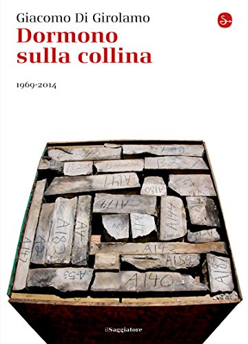 Dormono sulla collina. 1969-2014 (La cultura Vol. 867) Dormono sulla collina. 1969-2014 (La cultura Vol. 867)