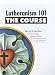 Lutheranism 101: The Course