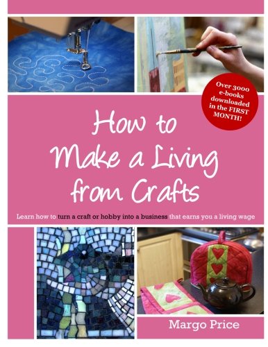 How to Make a Living from Crafts