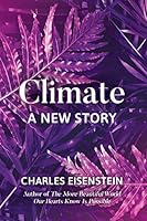 Algopix Similar Product 19 - Climate: A New Story