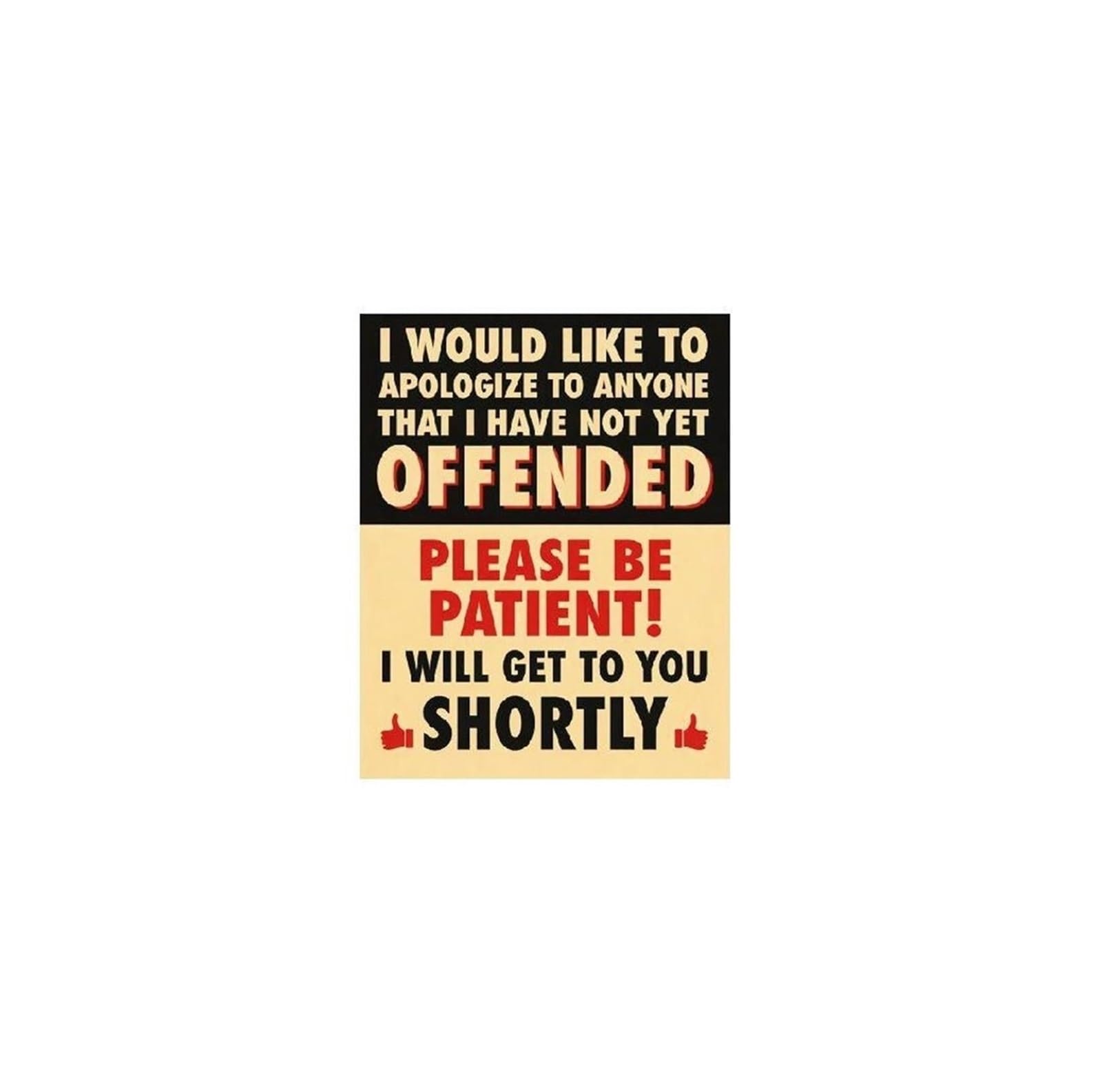 EKFBQBGW Funny Be Patient Metal Tin Sign Vintage Humorous Office Sign Motivational Wall Decor for Workplace Waiting Room or Home 8 X 12 in