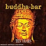 Buddha-bar Buddha-Bar Ten Years