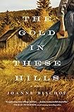 The Gold in These Hills