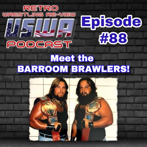 Re-View #88: USWA 7/6/91 (Meet the BARROOM BRAWLERS!)