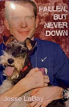 Hardcover Fallen, But Never Down Book
