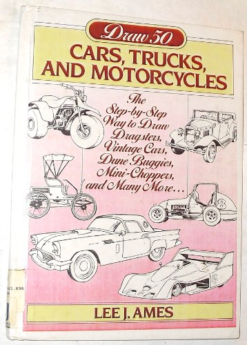 Draw 50 Cars, Trucks, and Motorcycles 0385190603 Book Cover