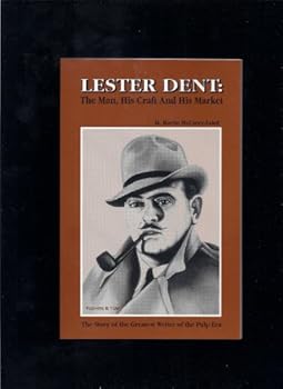 Paperback Lester Dent: The Man, His Craft and His Market Book