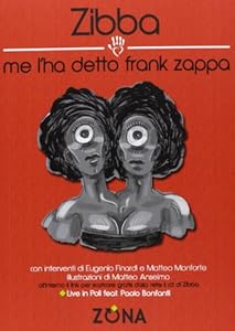 Vedi scheda su Amazon Me l'ha detto Frank Zappa