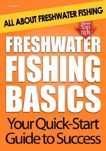 Freshwater Fishing Basics: All About Freshwater Fishing