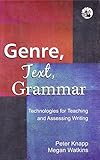 Genre, Text, Grammar: Technologies for Teaching and Assessing Writing