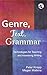 Genre, Text, Grammar: Technologies for Teaching and Assessing Writing