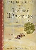 The Tale Of Despereaux - Being The Story Of A Mouse, A Princess, Some Soup, And A Spool Of Thread