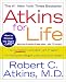 Atkins for Life: The Complete Controlled Carb Program for Permanent Weight Loss and Good Health