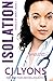 Isolation: Angels of Mercy Book 4 (4) (Angels of Mercy Medical Suspense)