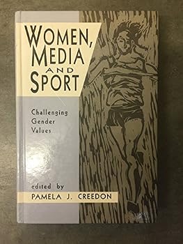 Hardcover Women, Media and Sport: Challenging Gender Values Book