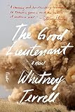 The Good Lieutenant: A Novel