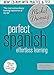 Perfect Spanish (Learn Spanish with the Michel Thomas Method) (A Hodder Education Publication)
