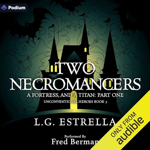 Page de couverture de Two Necromancers, a Fortress, and a Titan: Part One