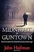 From Midnight to Guntown: True Crime Stories from a Federal Prosecutor in Mississippi