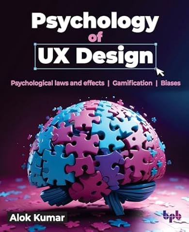 Psychology of UX Design: Psychological laws and effects | Gamification | Biases (English Edition)