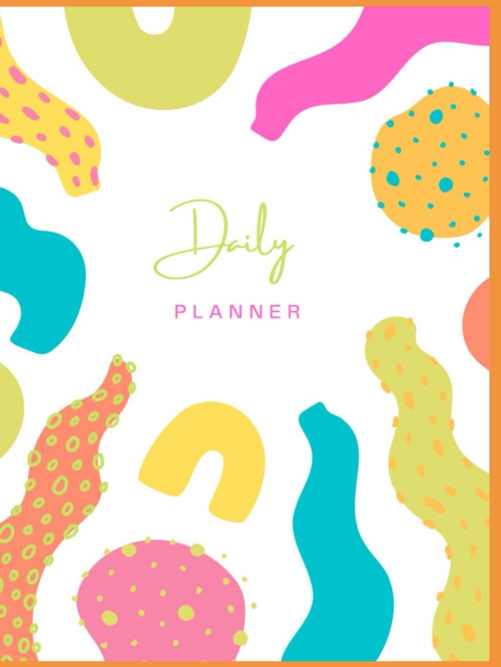 Daily planner: 6 month daily planner