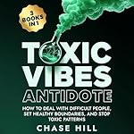 Cover of Toxic Vibes Antidote