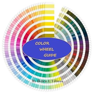 COLOR WHEEL GUIDE Audiobook By Debra J. Tillman cover art