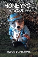 Honeypot Wood 150494089X Book Cover