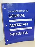 An Introduction to General American Phonetics