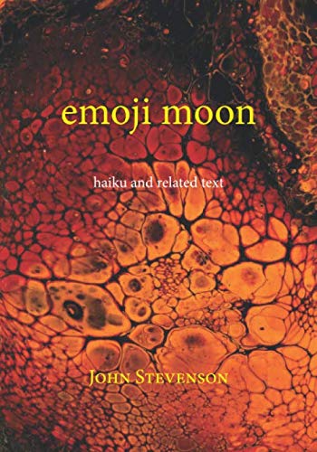 emoji moon: haiku by John Stevenson