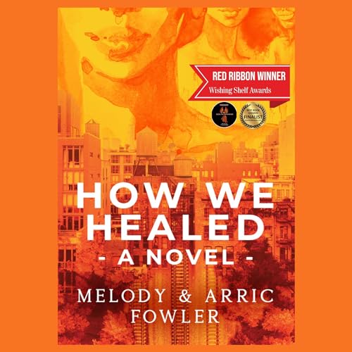 How We Healed by Melody Fowler, Arric Fowler episode artwork