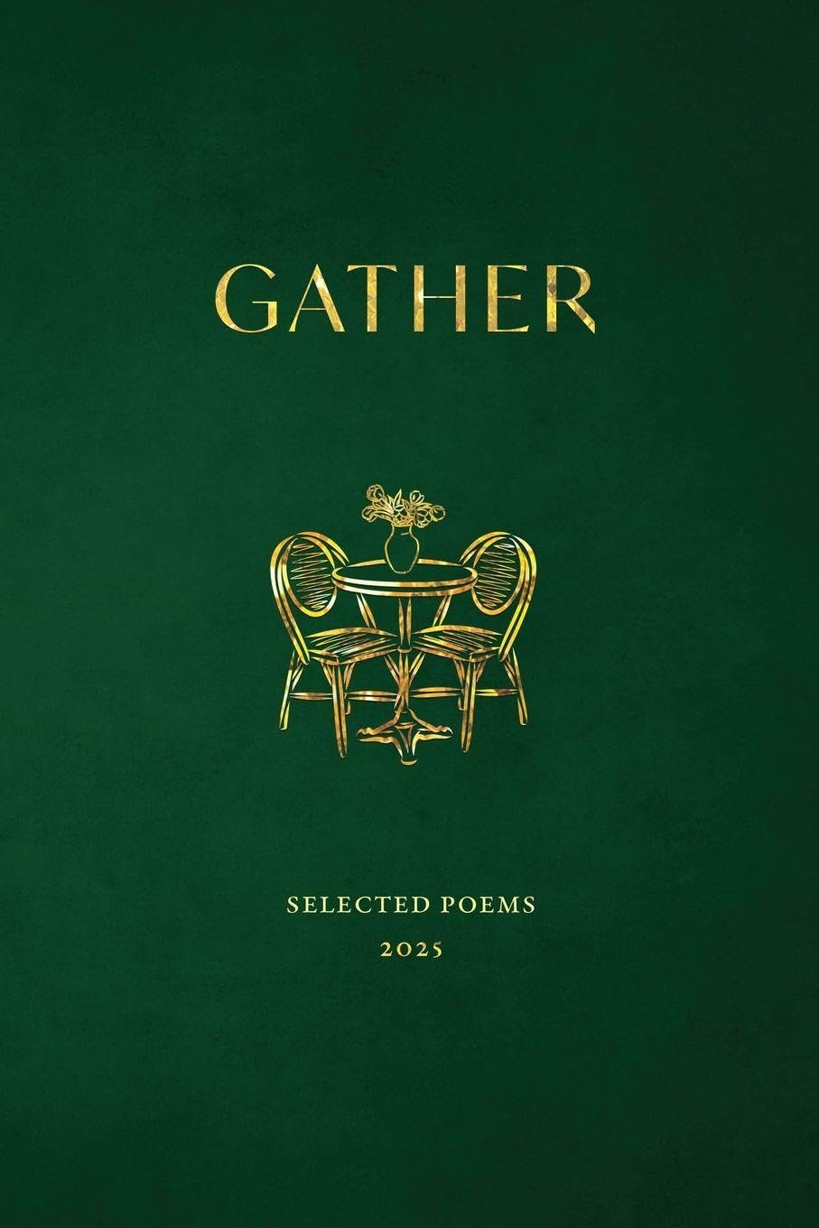 Gather: Selected Poems 2025