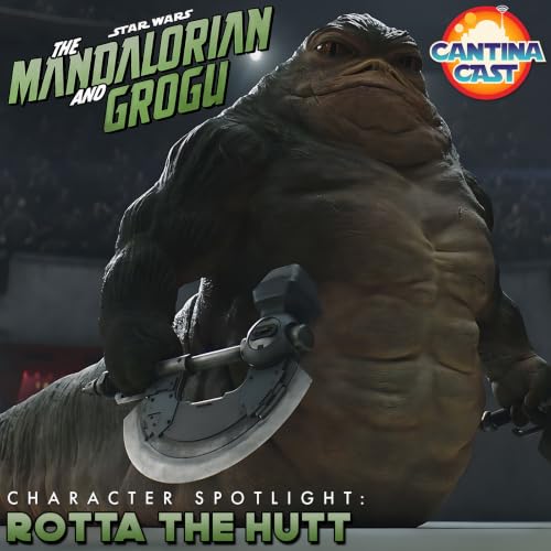 664 - The Mandalorian and Grogu Spotlight: Rotta the Hutt
