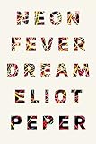 Neon Fever Dream