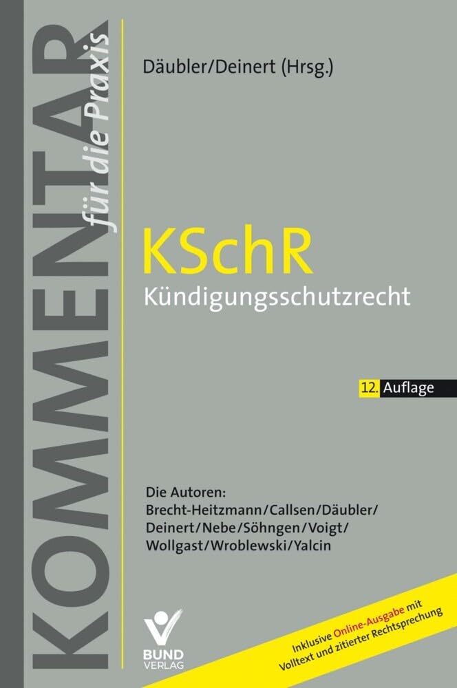 KSchR - Kündigungsschutzrecht: Kommentar für die Praxis (Arbeitsrecht in der betrieblichen Praxis)