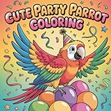 Cute Party Parrot Coloring: Bring this adorable kawaii parrot to life with colors, fun, and creativity for all ages!