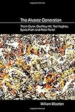 The Alvarez Generation: Thom Gunn, Geoffrey Hill, Ted Hughes, Sylvia Plath, and Peter Porter