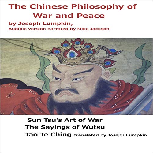 The Chinese Philosophy of War and Peace by Joseph Lumpkin episode artwork