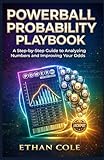 Powerball Probability Playbook: A Step-by-Step Guide to Analyzing Numbers and Improving Your Odds